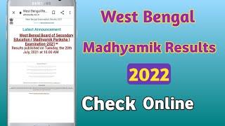 West Bengal Madhyamik Results Check Online 2022?