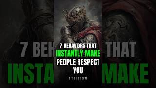 7 Behaviors That Instantly Earn You Respect | Stoic Wisdom