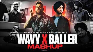 Wavy X Baller Gangster Mashup | Shubh X Karan Aujla X Sidhu Moose Wala | Latest Punjabi Songs 2024