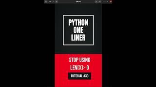 Python one-liners #39 #shorts - Stop using Len(x) greater than 0