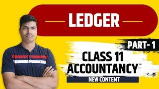 Ledger class 11 Accounts | Part 1. Learn the Art of Ledger Posting.