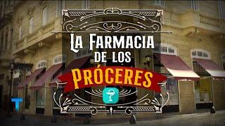 La farmacia de los próceres: Conocé la historia de la farmacia "La Estrella"