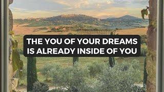 Becoming The You Of Your Dreams