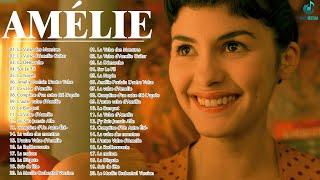 Amélie Poulain Soundtrack  Fabuleux Destin d'Amélie Poulain OST  Full Movies Theme Album