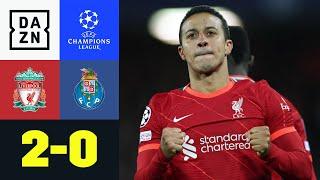 Wie am Schnürchen! Thiago-Laser ins Glück: Liverpool - Porto 2:0 | UEFA Champions League | DAZN