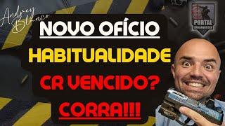 OFÍCIO 216 - EB - REGRA HABITUALIDADE .22LR - CR VENCIDOS SENDO OBRIGADOS A ENTREGAR AS ARMAS