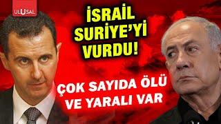 Netanyahu durmuyor İsrail bu kez Suriye'yi vurdu!