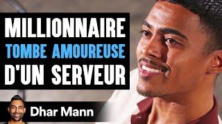 Une Millionnaire TOMBE AMOUREUSE D'un Serveur | Dhar Mann Studios