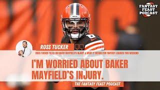 FANTASY FEAST - Baker Mayfield's Injury