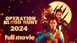 Operation Blood Hunt full movie (2024)  | Action Meets Horror with Werewolves! 