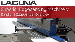 The Ultimate EdgeBanding Machine for Smaller Shops | LAGUNA TOOLS Bandit 4 CNC Edgebander