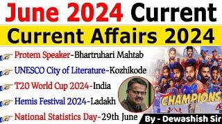 June 2024 Monthly Current Affairs | Current Affairs 2024 | Monthly Current Affairs 2024 | Dewashish