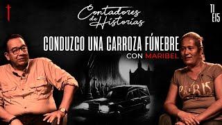 Contadores de Historias con Maribel: Soy conductora de una carroza fúnebre