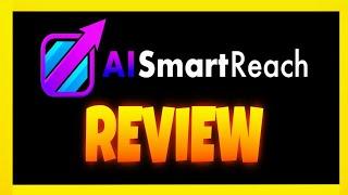 AI Smart Reach Review - The Best Autoresponder For Your Business!