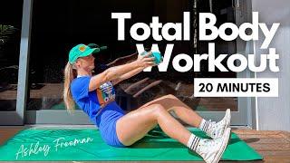 20-MINUTE TOTAL BODY WORKOUT (with dumbbells).. Ashley Freeman