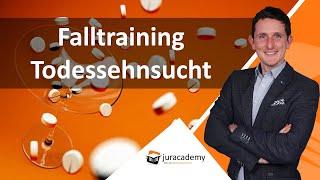 Falltraining Zivilrecht - Todessehnsucht ► juracademy.de