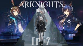 The Story of Arknights - Ep. 2