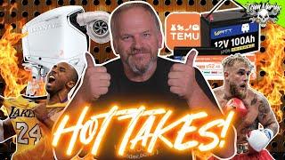 HOT TAKES!!! // TURBO OUTBOARDS & TEMU BATTERY HACKS!!!