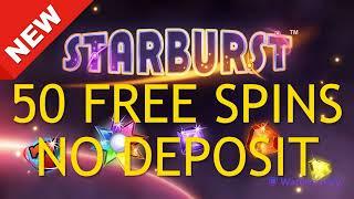 NO DEPOSIT CASINO BONUS - 50 FREE SPINS ON STURBURST SLOT