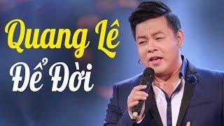 Liveshow Quang Lê : Hát Trên Quê Hương - Những Bài Hát Hay Về Quê Hương Yêu Dấu