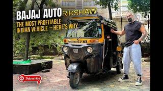 Bajaj Auto Rickshaw | The Most Profitable Indian Vehicle - Here's Why