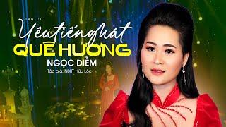 Nghe giọng hát này thổn thức con tim | Yêu Tiếng Hát Quê Hương - Ngọc Diễm