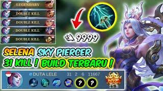 BUILD TERBARU SELENA 2024 ! 31 KILL SKY PIERCER UNLIMITED DAMAGE By GrandFlame - Mobile Legends