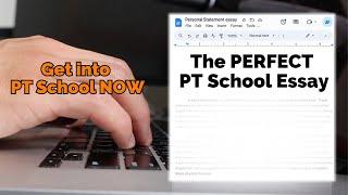 How to write the Perfect PT school Personal Statement