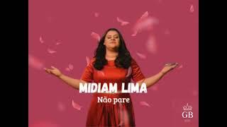 MIDIAN LIMA - NÃO PARE ( ÁUDIO ).