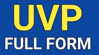 UVP full form in Hindi | UVP full form in business | UVP meaning | UVP stands for | UVP definition