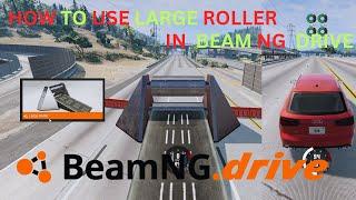 Tutorial! How to Add and make spinning Large Roller in the BeamNG.Drive