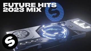 2023 Future Hits - Spinnin’ Records