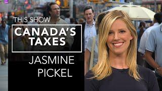 FULL SHOW / Taxes In Canada / Guest: Jasmine Pickel