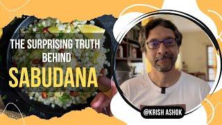 The Surprising Truth Behind Sabudana