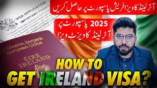 Ireland Visit Visa From Pakistan 2025 | How to Apply Ireland Visa from Pakistan