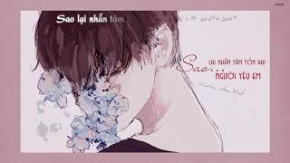 [Vietsub] Sao lại nhẫn tâm tổn hại người yêu em - Hiến Minh [宪明 - 怎么狠心伤害一个爱你的人]