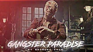 SHARUKH KHAN GANGSTER PARADISE EDIT Ft sharukh khan staus edit || ADITYA EDITZ