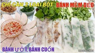 Bánh Ướt Kiểu mới với 2 loại BỘT không cần NGÂM BỘT, MẸO NHỎ cách lấy bánh ra khỏi chảo KO DÍNH DIÃ