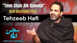 Tehzeeb Hafi | New Mushaira 2024 | "Teen Shair Aik Qawwal" | Azrah e Sukhan