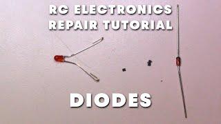 RC Electronics Repair Tutorial 03 - DIODES