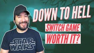 Down to Hell - Nintendo Switch - Is It Worth it? | 8 Bit Eric | 8-Bit Eric