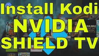 How To Install Kodi on NVIDIA SHIELD TV