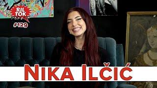 Ril Tok Podcast #129 - Nika Ilčić