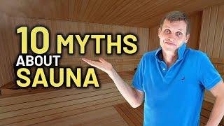 Debunking 10 Common Myths About The Sauna