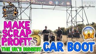 MAKE SCRAP PROFIT @ THE UK'S BIGGEST CAR BOOT | Scrap King Diaries #S03E15