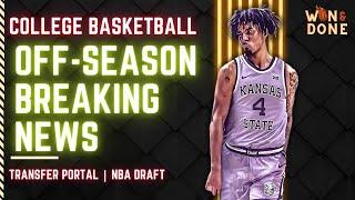 College Basketball Breaking News | Transfer Portal | NBA Draft Withdrawals | International Players