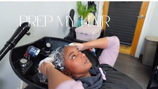 WATCH ME PREP MY HAIR BEFORE A PROTECTIVE STYLE