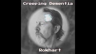 Creeping Dementia by Rokhart