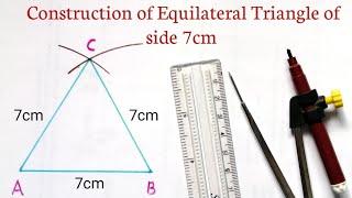 Construct an Equilateral Triangle of side 7cm |How to Construct Equilateral Triangle of side 7cm