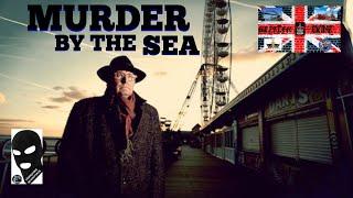 Murder By The Sea: British True Crime  @CRIME-SCENE-DOCUMENTARIES @MURDERJAUK